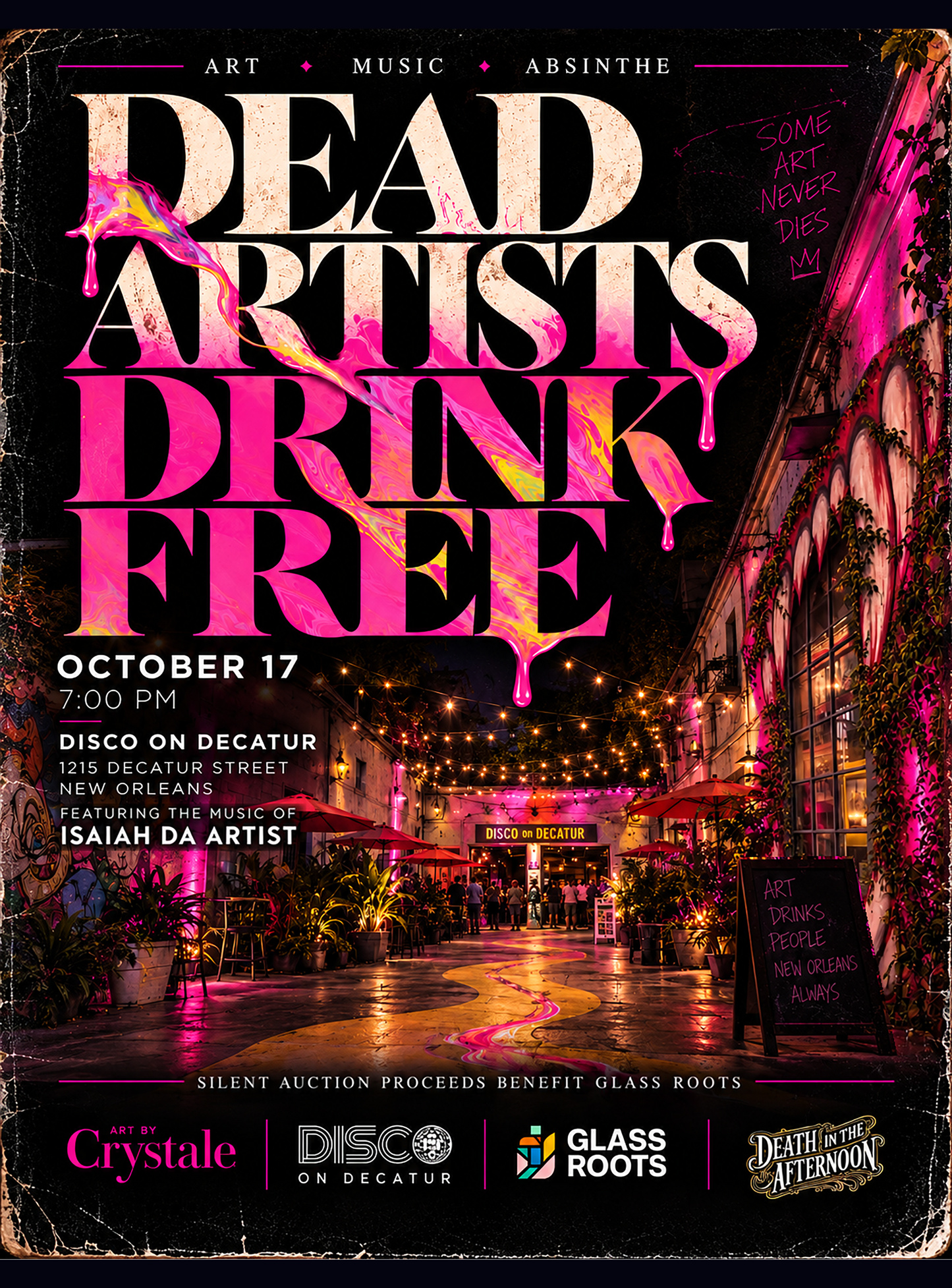Event poster: Dead Artists Drink Free in cream and dripping pink lettering over a lantern-lit courtyard. October 17, 7:00 PM, Disco on Decatur, 1215 Decatur Street, New Orleans, featuring the music of Isaiah Da Artist. Silent auction proceeds benefit Glass Roots.